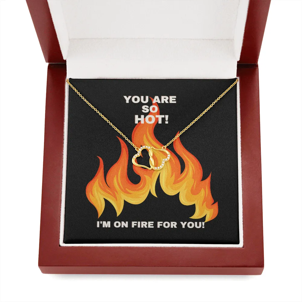 You Are So Hot Everlasting Love Necklace