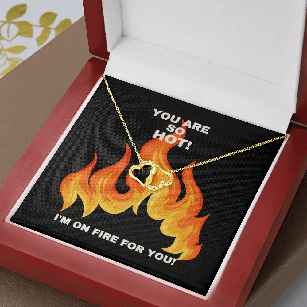 You Are So Hot Everlasting Love Necklace