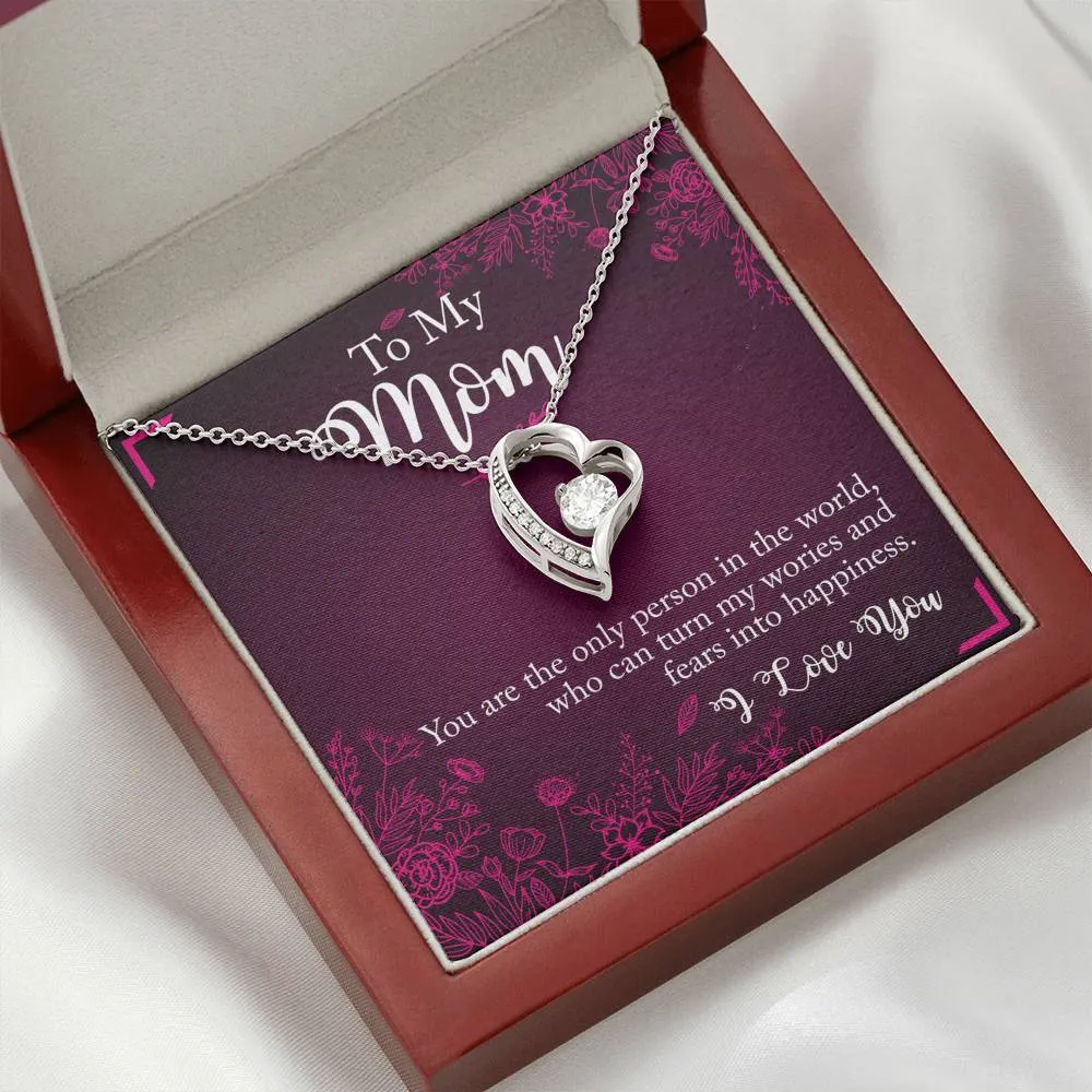 You turn my fears into happiness-Heart Necklace for Mom