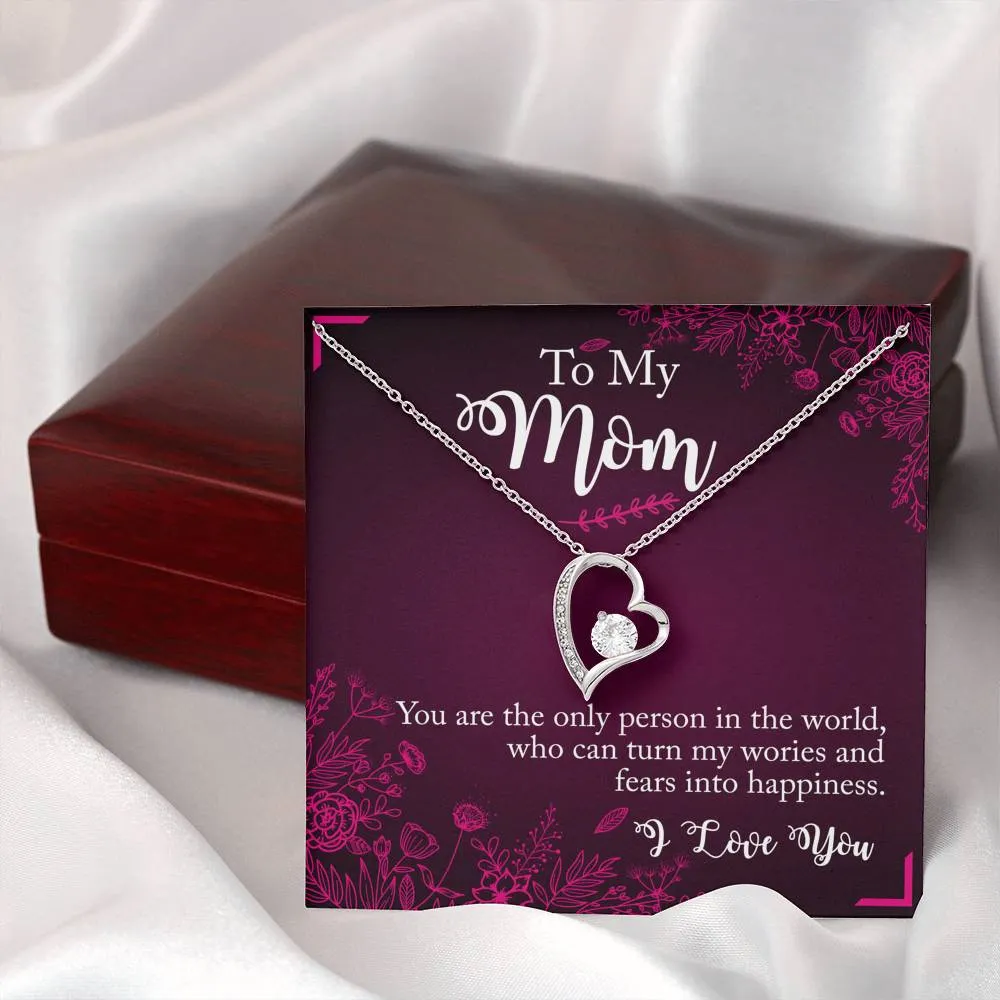 You turn my fears into happiness-Heart Necklace for Mom
