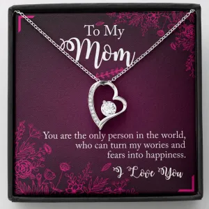 You turn my fears into happiness-Heart Necklace for Mom